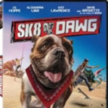 SK8 DAWG Starring Joey Lawrence Comes to Digital and DVD
