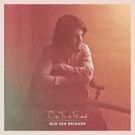 Old Sea Brigade Releases Debut Album, 'Ode To A Friend'