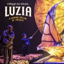 Cirque Du Soleil Adds Two Weeks To The Boston Engagement Of LUZIA