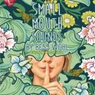 BWW Review: SMALL MOUTH SOUNDS Packed With Superb Performances