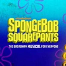 SPONGEBOB SQUAREPANTS Tour Announces Non-Equity Casting Call