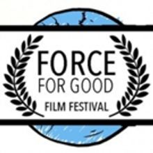 NDFTT Announces The Inaugural Force For Good Film Festival