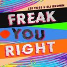 Lee Foss Teams Up With Eli Brown on Huge House Rework of Usher's FREAK YOU RIGHT