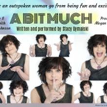 One Night Only Stacy Dymalski Is A BIT MUCH