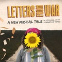 North Shore Music Theatre Presents New Musical LETTERS FROM WAR