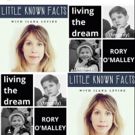 Exclusive Podcast: LITTLE KNOWN FACTS with Ilana Levine and Rory O'Malley!
