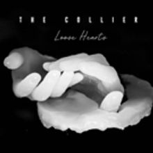 The Collier Announce New Track LOOSE HEARTS Produced By Ali Staton