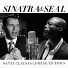 Seal & Frank Sinatra Duet on Christmas Single 'Santa Claus Is Coming To Town'