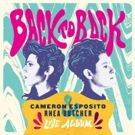 Cameron Esposito and Rhea Butcher Announce 'Back To Back' Out Today