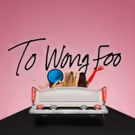 Douglas Carter Beane's TO WONG FOO Musical Will Get Readings This November
