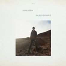 Dear Nora Shares SKULLS EXAMPLE Album Stream Today + Album Out 5/25