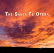 BWW Feature: Santa Fe Opera Announces 2020 Season