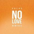 Russian Duo VOLAC 'No Love' Remixes Out Now on Hits Hard