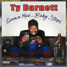 Uproar Entertainment Releases Ty Barnett's GROWN MAN...BABY STEPS Comedy Album