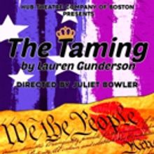 Hub Theatre Company Of Boston Presents Lauren Gunderson's THE TAMING