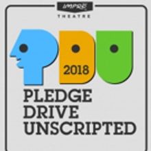 Impro Theatre's PLEDGE DRIVE UNSCRIPTED Is July 6-7
