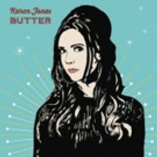 Country Starlet Karen Jones' New Album BUTTER Out Tomorrow, June 1
