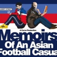 Casting Announced For Curve's Production Of MEMOIRS OF AN ASIAN FOOTBALL CASUAL