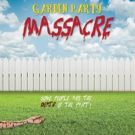 Award-Winning Comedy Horror GARDEN PARTY MASSACRE Gets a Spring 2019 Release Date