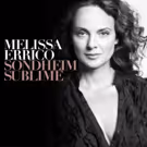 BWW Album Review: Melissa Errico's SONDHEIM SUBLIME