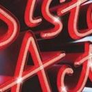 SISTER ACT! THE MUSICAL Opens This Month at Stage Coach Theatre