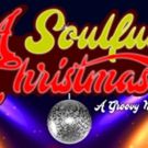 A SOULFUL CHRISTMAS Adds Performance To Run This Weekend