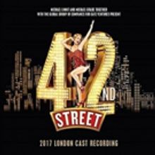 BWW Review: 42ND STREET 2017 London Cast Recording