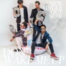 Don't Believe In Ghosts Release New Single DON'T WAKE ME UP Today