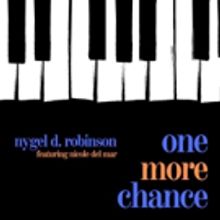 Nygel D. Robinson to Release Debut Single, 'One More Chance'
