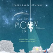 2Faced Dance Company to Bring WHAT THE MOON SAW to Birmingham, Canterbury & London