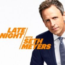 Scoop: Upcoming Guests on LATE NIGHT WITH SETH MEYERS on NBC, 2/12-2/18