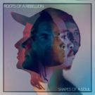 Roots Of A Rebellion Releases New Studio Album SHAPES OF A SOUL