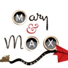 MARY & MAX Musical Adaptation Gets First NYC Reading This Weekend