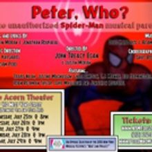 The Spider-Man Parody PETER, WHO? Opens At The NYMF Tonight