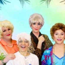 GOLDEN GIRLS MUSICAL PARODY: PRIDE Edition Returns This Summer