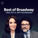 MEAN GIRLS Writers Tina Fey and Jeff Richmond Take Over Spotify's BEST OF BROADWAY Playlist