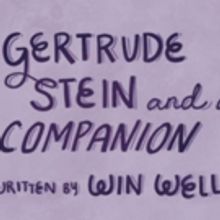 Fells Point Corner Theatre Presents GERTRUDE STEIN AND A COMPANION