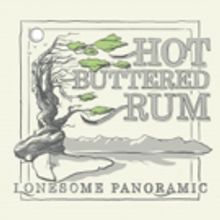 Hot Buttered Rum New Album LONESOME PANORAMIC Due Out July 20