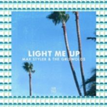 Max Styler and The Griswolds Come Together On LIGHT ME UP