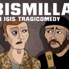 BISMILLAH! An ISIS Tragicomedy Comes To VAULT Festival