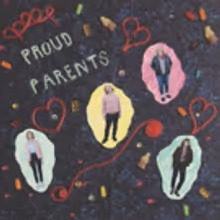 Proud Parents to Release Self Titled Album Out on Friday