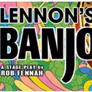 Moraghan, Dooley and Stocks To Join Cast Of LENNON'S BANJO