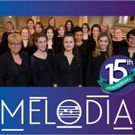 Melodia Women's Choir to Present 15th Anniversary Season Concert AUTUMN FIRE