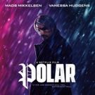 VIDEO: Mads Mikkelsen and Vanessa Hudgens Star in the Trailer for POLAR