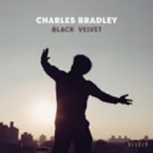 Hear Charles Bradley's Final Album BLACK VELVET via NPR First Listen Now