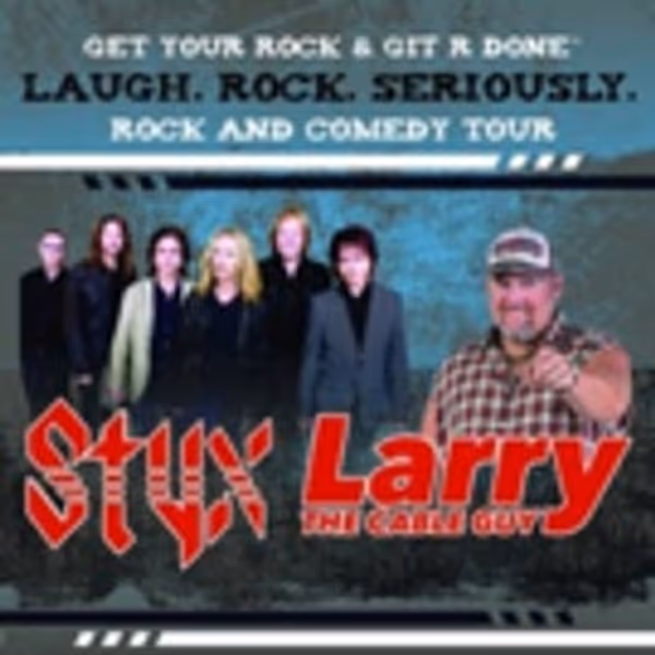 Styx and Larry the Cable Guy Present 'Laugh. Rock. Seriously.' Photo