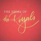 THE STORY OF THE ROYALS, A Two-Night Television Event From PEOPLE and Four M Studios, Debuts on ABC this August