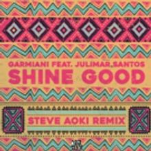 Steve Aoki Throws Down Electrifying Remix of Garmiani's 'Shine Good'