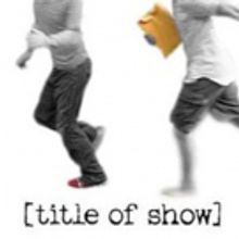 [TITLE OF SHOW] Playing at Tupelo Community Theatre 2/14 - 2/16!