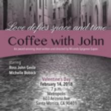 Miranda Spigener-Sapon's Award-Winning Sci-Fi Short COFFEE WITH JOHN Debuts In L.A. T